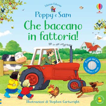 Che baccano in fattoria! Poppy e Sam. Ediz. a colori - Sam Taplin - Libro Usborne 2021, Libri tattili sonori | Libraccio.it