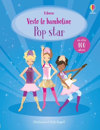 Pop star. Con adesivi. Ediz. a colori - Lucy Bowman - Libro Usborne 2020, Vesto le bamboline | Libraccio.it