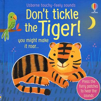 Don’t tickle the tiger! Ediz. a colori - Sam Taplin - Libro Usborne 2021, Usborne English Readers | Libraccio.it