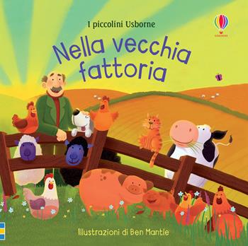Nella vecchia fattoria. Ediz. a colori - Lesley Sims - Libro Usborne 2020, I piccolini Usborne. Racconti | Libraccio.it