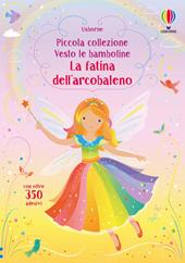 La fatina dell'arcobaleno. Con adesivi. Ediz. a colori