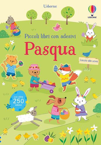 Pasqua. Ediz. a colori - Felicity Brooks - Libro Usborne 2020, Piccoli libri con adesivi | Libraccio.it