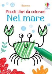 Nel mare. Ediz. illustrata