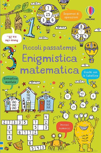 Enigmistica matematica - Philip Clarke - Libro Usborne 2021, Piccoli passatempi | Libraccio.it