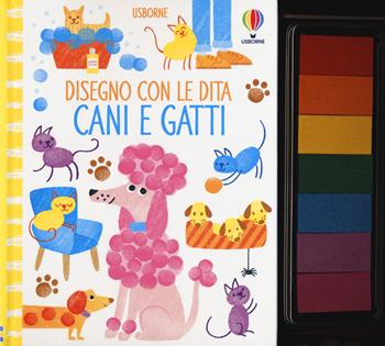 Cani e gatti. Disegno con le dita. Ediz. a colori. Ediz. a spirale - Fiona Watt - Libro Usborne 2021 | Libraccio.it