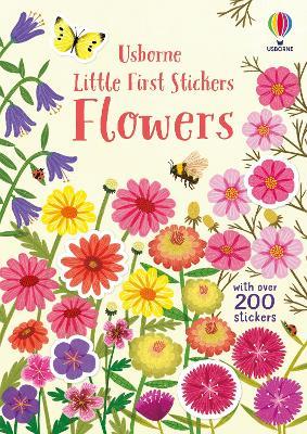 Flowers. Little first stickers. With over 200 stickers. Ediz. a colori - Caroline Young - Libro Usborne 2021 | Libraccio.it