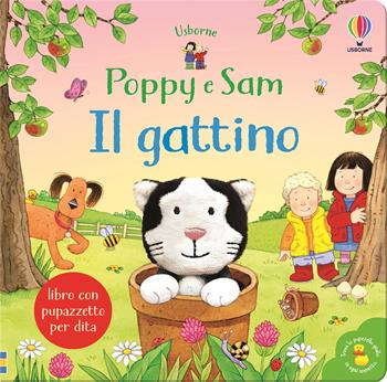 Il gattino. Poppy e Sam. Ediz. a colori - Sam Taplin - Libro Usborne 2021, Libri con pupazzetto per dita | Libraccio.it