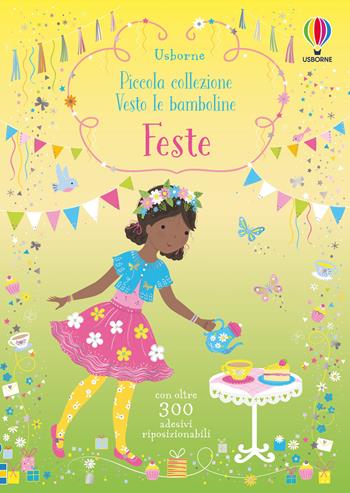 Feste. Con adesivi - Fiona Watt - Libro Usborne 2021, Vesto le bamboline. Piccola collezione | Libraccio.it