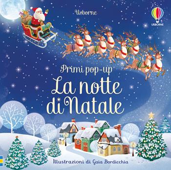 La notte di Natale. Ediz. a colori - Clement C. Moore - Libro Usborne 2020, Pop-up Usborne | Libraccio.it