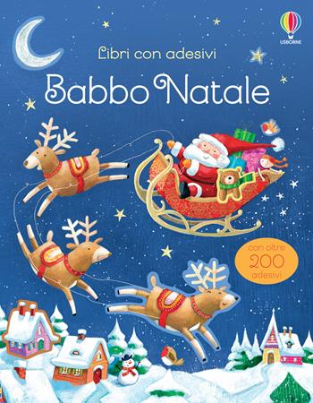 Babbo Natale. Con adesivi. Ediz. a colori - Sam Taplin - Libro Usborne 2020, Libri con adesivi. A partire da 3 anni | Libraccio.it