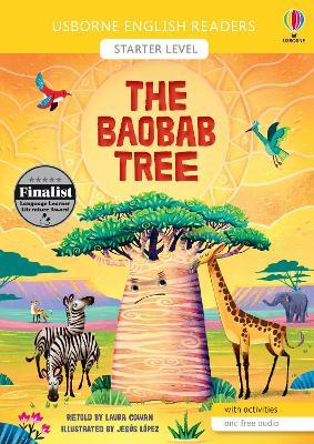 The baobab tree. Ediz. a colori - Laura Cowan - Libro Usborne 2021, Usborne English Readers | Libraccio.it