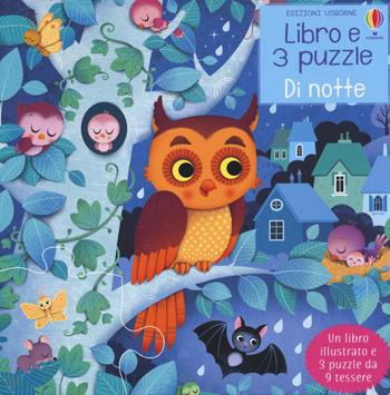 Di notte. Ediz. a colori. Con 3 puzzle - Sam Taplin - Libro Usborne 2021, Libro e 3 puzzle | Libraccio.it