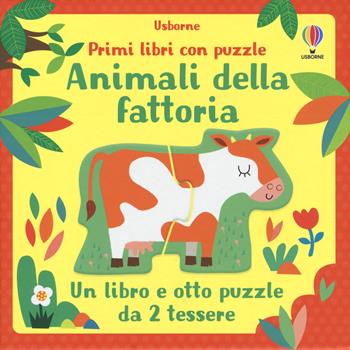 Animali della fattoria. Ediz. a colori. Con puzzle - Matthew Oldham - Libro Usborne 2021, Primi libri con puzzle | Libraccio.it