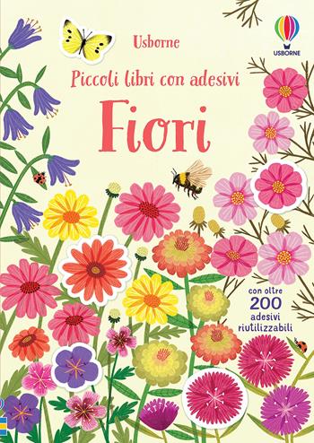 Fiori. Ediz. a colori - Caroline Young - Libro Usborne 2021, Piccoli libri con adesivi | Libraccio.it