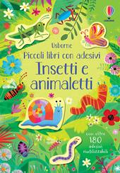 Insetti e animaletti. Ediz. a colori