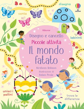 Il mondo fatato. Ediz. a colori. Con pennarello - Kirsteen Robson - Libro Usborne 2021, Disegno e cancello. Piccole attività | Libraccio.it