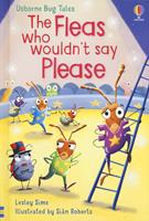 The fleas who wouldn't say please. Ediz. a colori - Lesley Sims - Libro Usborne 2023 | Libraccio.it