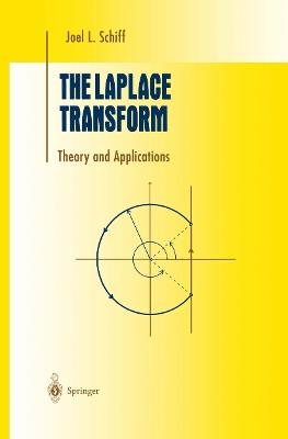 The Laplace Transform - Joel L. Schiff - Libro Springer-Verlag New York Inc., Undergraduate Texts in Mathematics | Libraccio.it