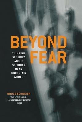Beyond Fear - Bruce Schneier - Libro Springer-Verlag New York Inc. | Libraccio.it