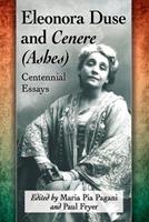 Eleonora Duse and Cenere (Ashes)  - Libro McFarland & Co Inc | Libraccio.it