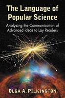 The Language of Popular Science - Olga A. Pilkington - Libro McFarland & Co Inc | Libraccio.it