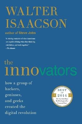 The Innovators - Walter Isaacson - Libro Simon & Schuster | Libraccio.it