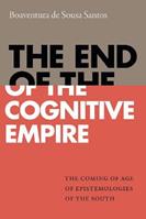 The End of the Cognitive Empire - Boaventura de Sousa Santos - Libro Duke University Press | Libraccio.it
