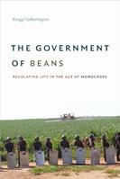The Government of Beans - Kregg Hetherington - Libro Duke University Press | Libraccio.it