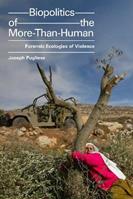 Biopolitics of the More-Than-Human - Joseph Pugliese - Libro Duke University Press, ANIMA: Critical Race Studies Otherwise | Libraccio.it