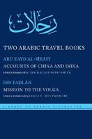 Two Arabic Travel Books - Abu Zayd al-Sirafi, A?mad ibn Fa?lan - Libro New York University Press, Library of Arabic Literature | Libraccio.it