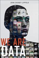 We Are Data - John Cheney-Lippold - Libro New York University Press | Libraccio.it