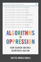 Algorithms of Oppression - Safiya Umoja Noble - Libro New York University Press | Libraccio.it