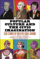 Popular Culture and the Civic Imagination  - Libro New York University Press | Libraccio.it