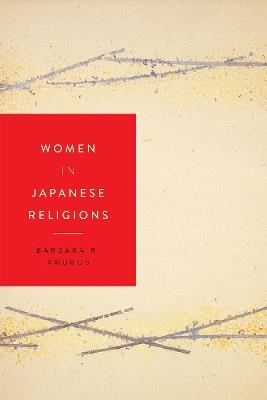Women in Japanese Religions - Barbara R. Ambros - Libro New York University Press, Women in Religions | Libraccio.it