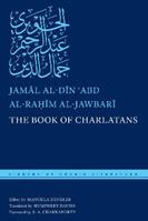 The Book of Charlatans - Jamal al-Din ?Abd al-Ra?im al-Jawbari - Libro New York University Press, Library of Arabic Literature | Libraccio.it