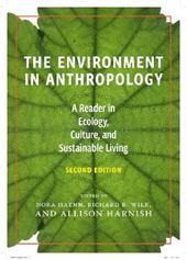 The Environment in Anthropology, Second Edition