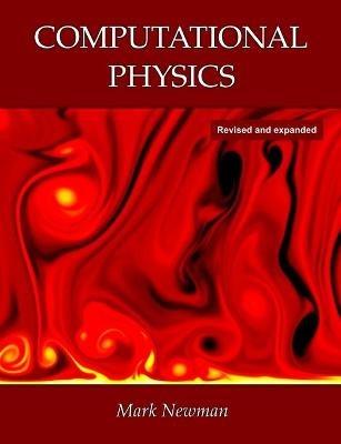 Computational Physics - Mark Newman - Libro Createspace Independent Publishing Platform | Libraccio.it