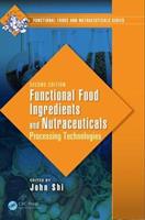 Functional Food Ingredients and Nutraceuticals  - Libro Taylor & Francis Inc, Functional Foods and Nutraceuticals | Libraccio.it