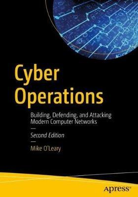 Cyber Operations - Mike O'Leary - Libro APress | Libraccio.it