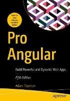 Pro Angular - Adam Freeman - Libro APress | Libraccio.it