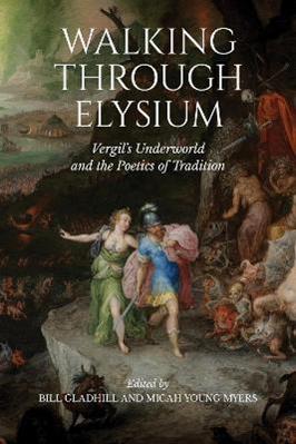 Walking through Elysium  - Libro University of Toronto Press, Phoenix Supplementary Volumes | Libraccio.it