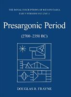 Presargonic Period - Douglas Frayne - Libro University of Toronto Press, RIM The Royal Inscriptions of Mesopotamia | Libraccio.it
