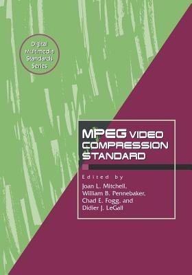 MPEG Video Compression Standard  - Libro Springer-Verlag New York Inc. | Libraccio.it