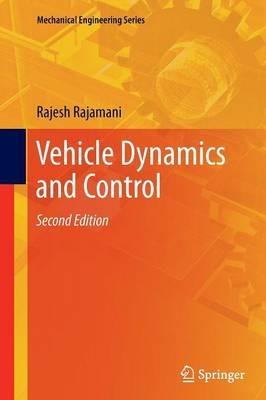Vehicle Dynamics and Control - Rajesh Rajamani - Libro Springer-Verlag New York Inc., Mechanical Engineering Series | Libraccio.it