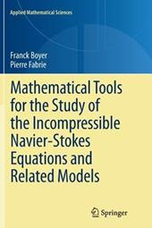 Mathematical Tools for the Study of the Incompressible Navier-Stokes Equations andRelated Models