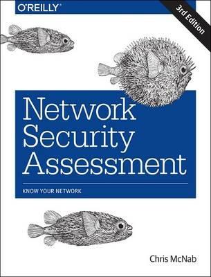 Network Security Assessment 3e - Chris Mcnab - Libro O'Reilly Media | Libraccio.it