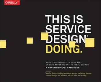 This is Service Design Doing - Marc Stickdorn, Markus Edgar Hormess, Adam Lawrence - Libro O'Reilly Media | Libraccio.it