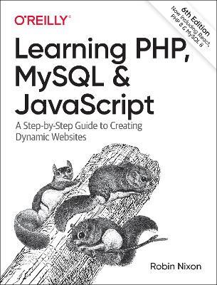 Learning PHP, MySQL & JavaScript - Robin Nixon - Libro O'Reilly Media | Libraccio.it