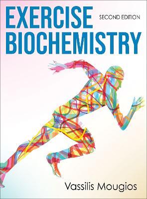 Exercise Biochemistry - Vassilis Mougios - Libro Human Kinetics Publishers | Libraccio.it