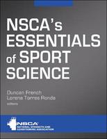 NSCA's Essentials of Sport Science  - Libro Human Kinetics Publishers | Libraccio.it